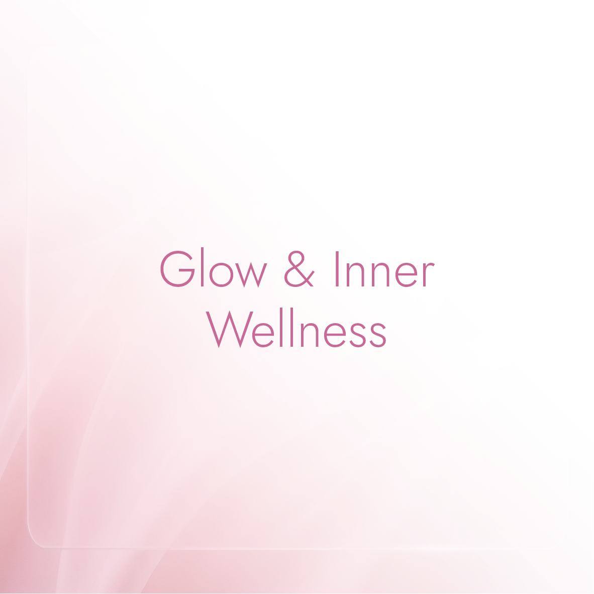 Glow & Inner Wellness