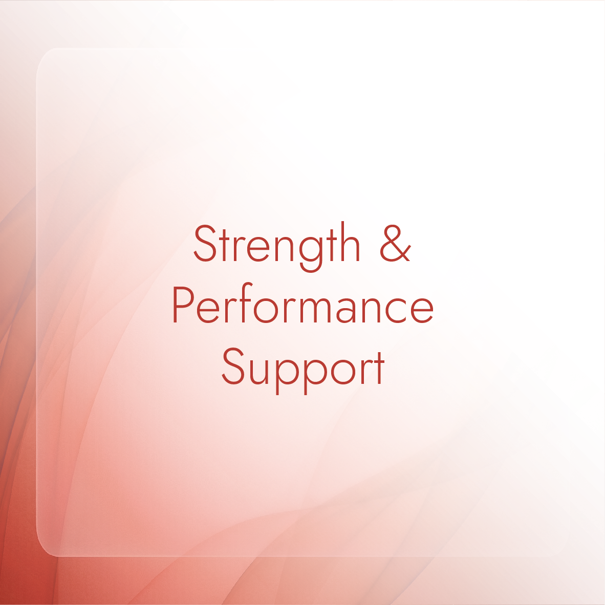 Strength & Performance Support